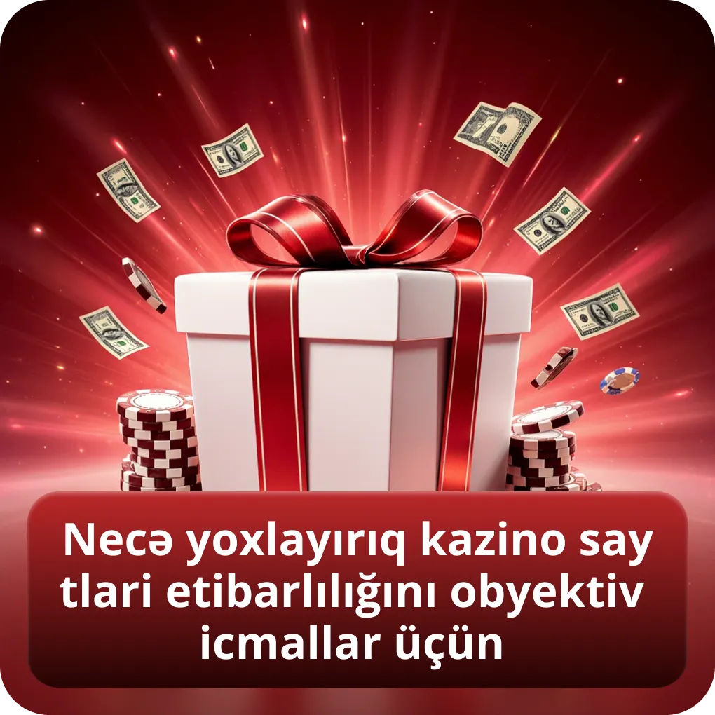 Necə yoxlayırıq kazino saytları etibarlılığını obyektiv icmallar üçün